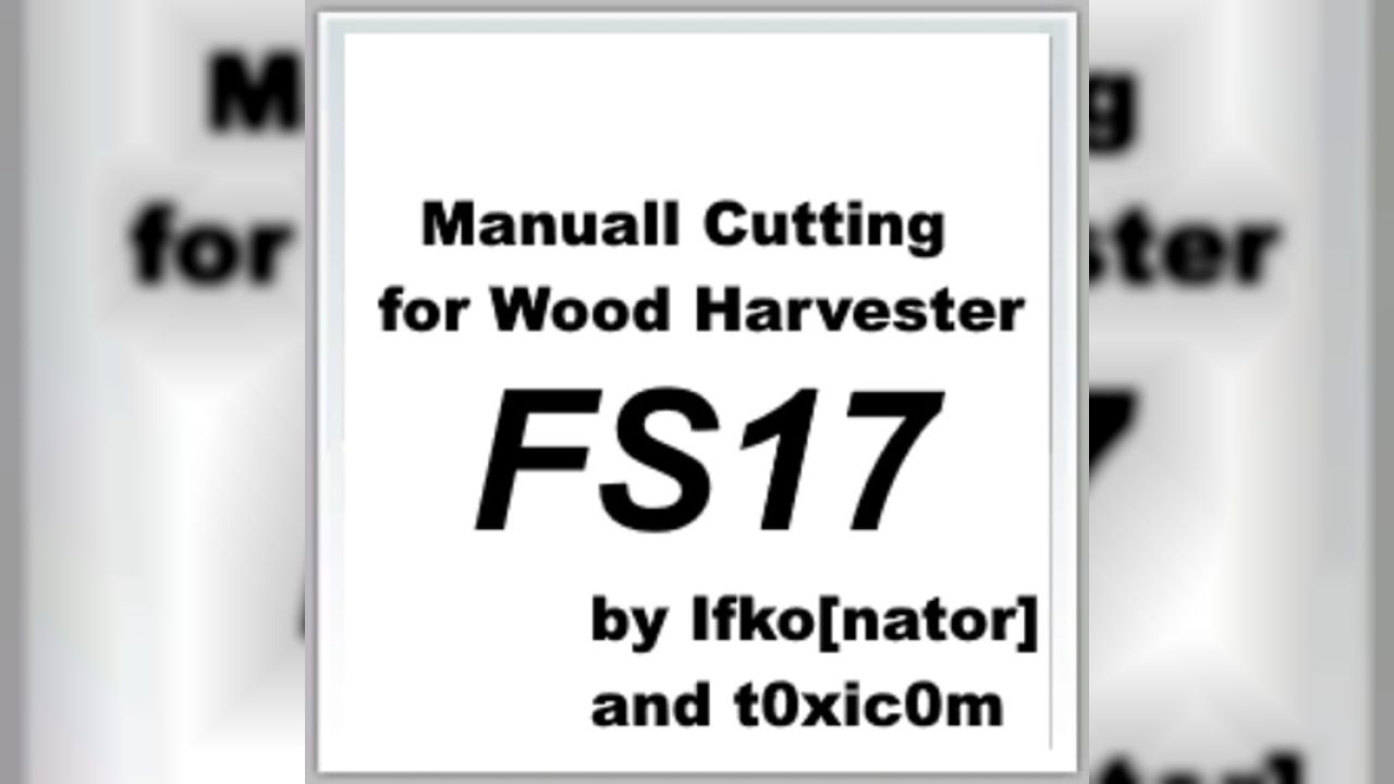 Manual Cutting for Wood Harvester