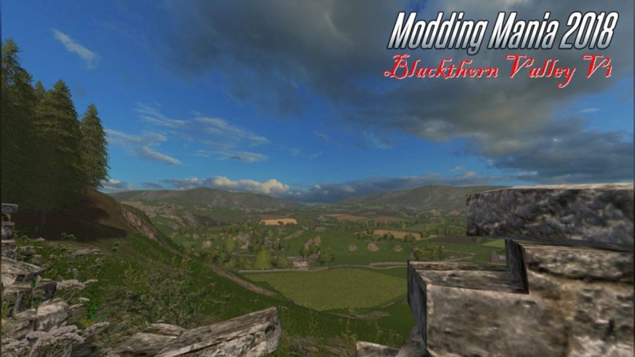 Modding Mania 2018 - Blackthorn Valley