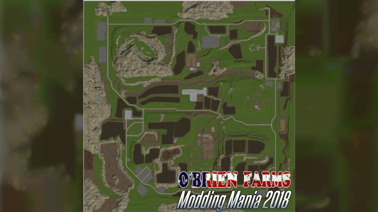 Modding Mania 2018 - OBrien Farms