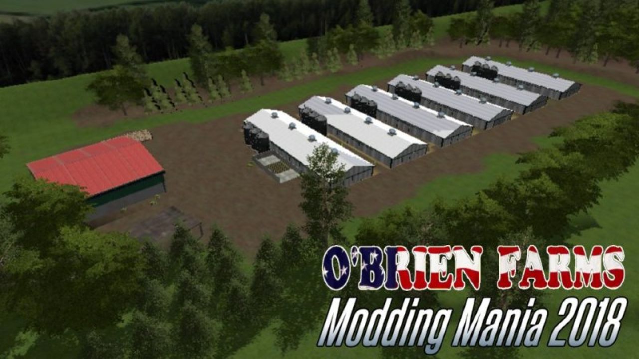 Modding Mania 2018 - OBrien Farms