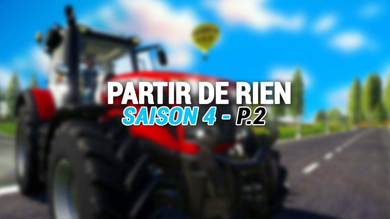 Partir De Rien S4 Part 2