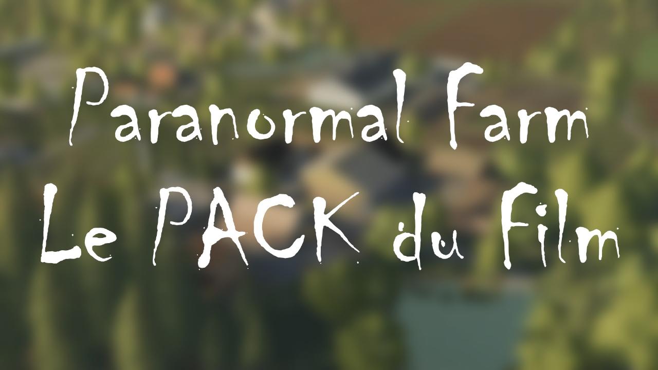 Paranormal Farm - Le PACK du Film