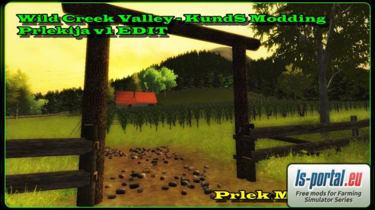 Wild Creek Valley - KundS Modding [Prlekijav1 EDIT]