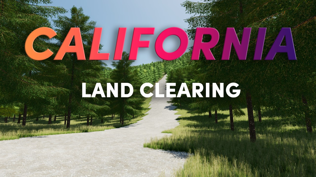 California Logging/ Clearing
