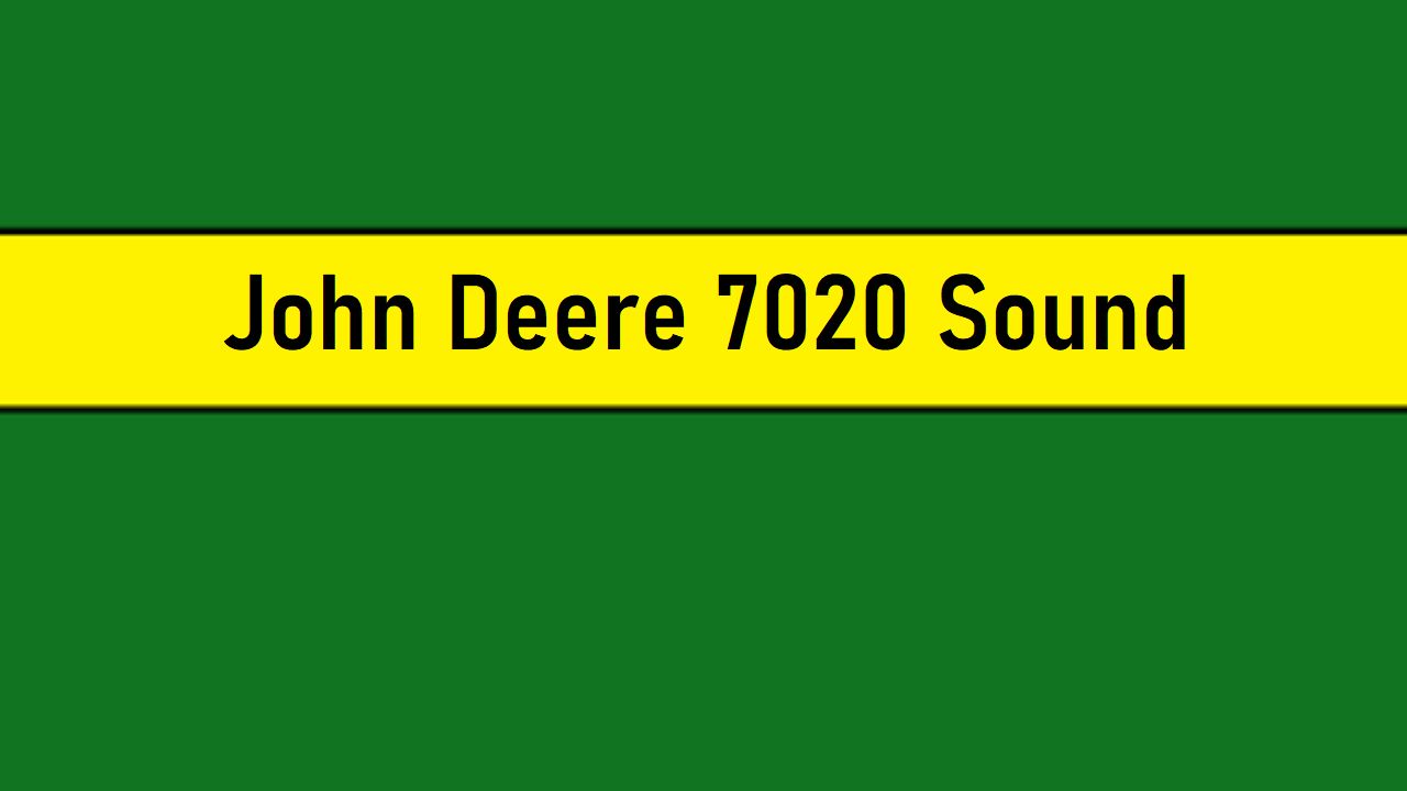 John Deere 7020 Series Sound