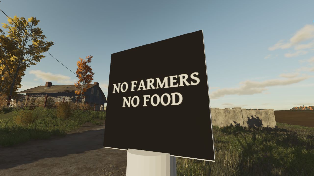 No Farmers No Food Sign