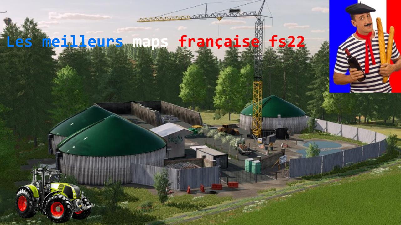 Les ''meilleurs'' maps française fs22