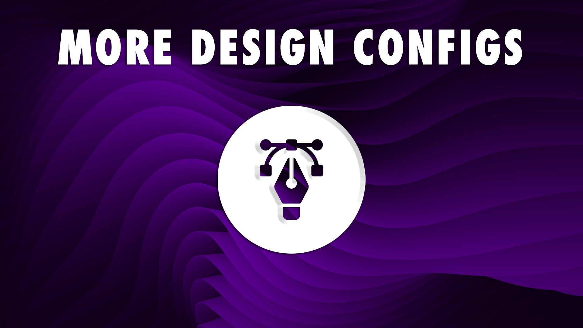 Más configuraciones de diseño