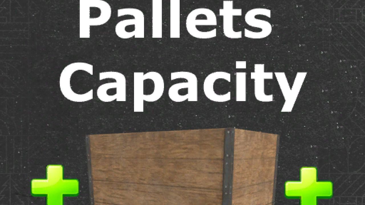 More Pallets Capacity