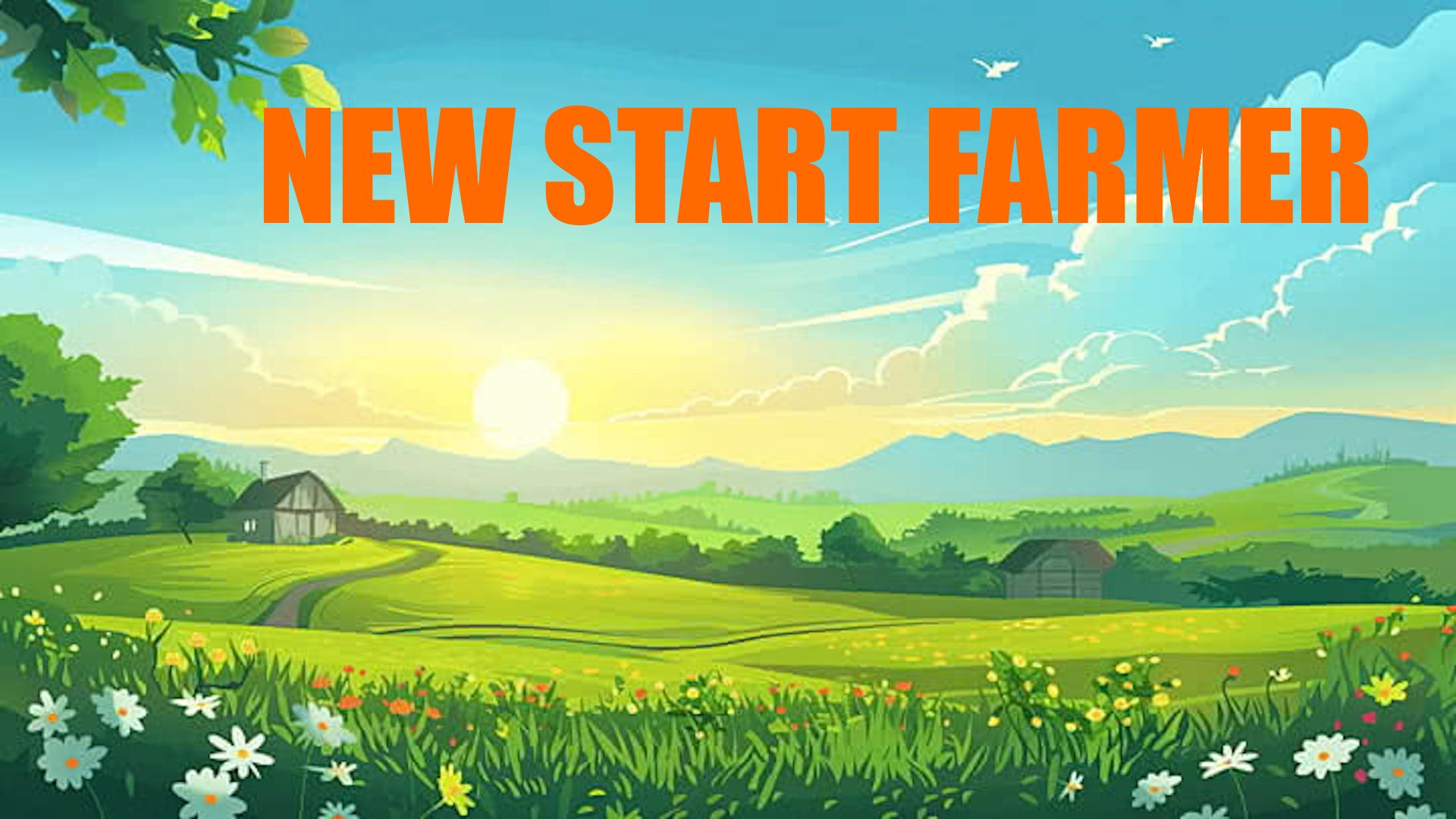 New Start Farmer
