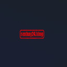 sexhay24blog